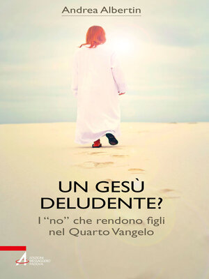 cover image of Un Gesù "deludente"?